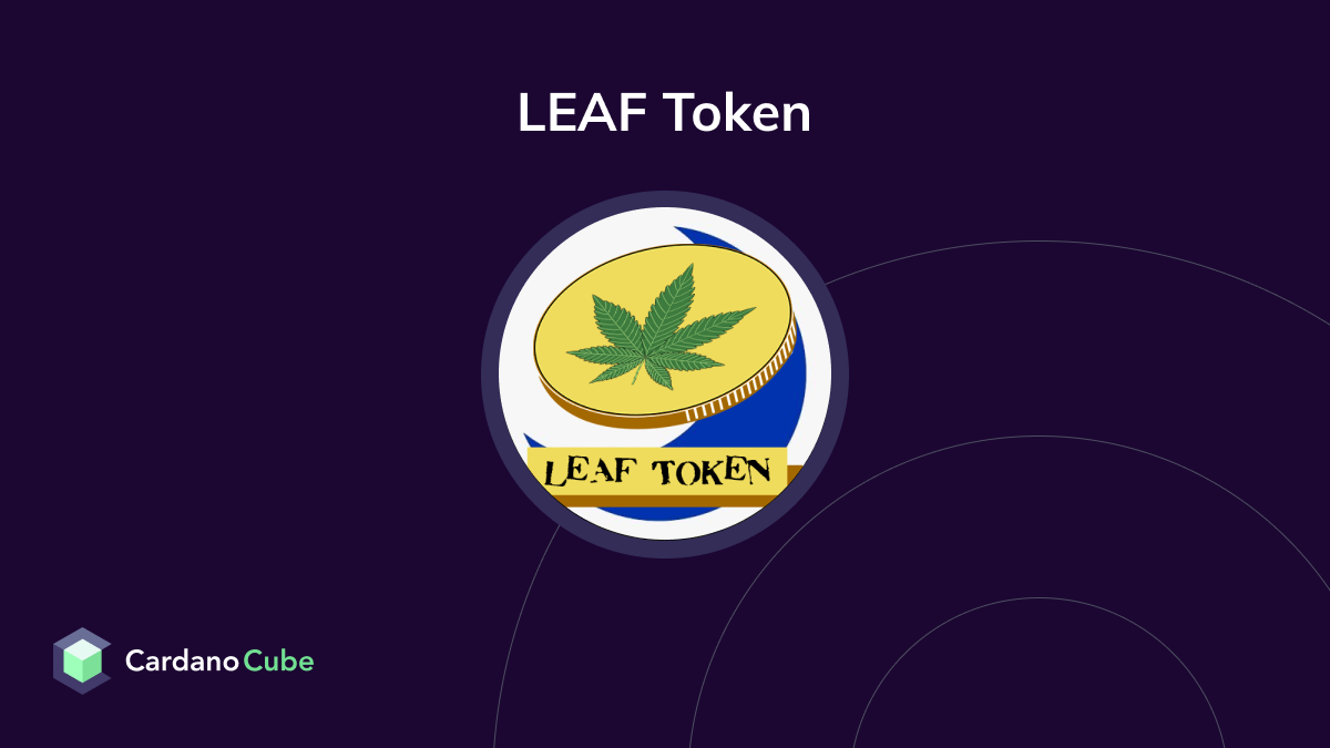 LEAF Token (LEAF) on the Cardano Blockchain Prices, Charts, Teams